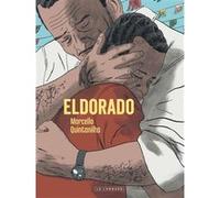 Eldorado - Marcello Quintanilha - Le Lombard Eds - cartonné - Bande dessinée