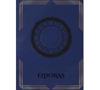 Eldoras - Fondement du Monde Tome 2: Approfondissement du Livre de Base