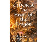 ELDORIA The Heart of the Dragon