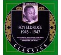 Eldridge, Roy - 1945-1947 (Chronological Classics)