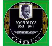 Eldridge, Roy - Classics 1943-44 [Import]