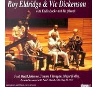 Eldridge, Roy & Dickens, Vic - with Eddie Locke & His Friends: [Import]