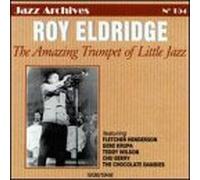 Eldridge, Roy - The Amazing Trumpet Of Little Jazz 1936-1946