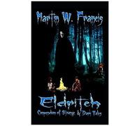Eldritch: Compendium Of Strange & Dark Tales