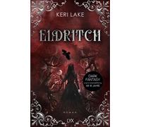 Eldritch - Keri Lake - LYX.digital - ebook (ePub) - Livre