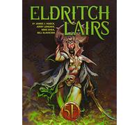 Eldritch Lairs: for 5th Edition