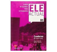 Ele Actual: Cuaderno de ejercicios B1