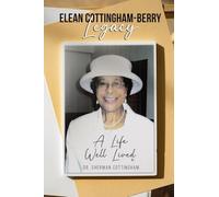 Elean Cottingham-Berry Legacy: A Life Well Lived