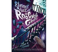 Eleanor, Alice, And The Roosevelt Ghosts