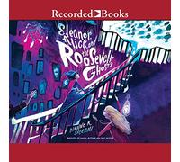 Eleanor, Alice, and the Roosevelt Ghosts