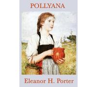 Eleanor H Porter Pollyana (Poche)