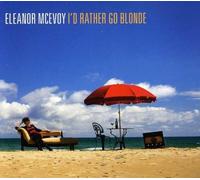 Eleanor Mc Evoy - Id'Rather Go Blonde