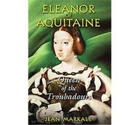 Eleanor of Aquitaine Jean Markale (Auteur)