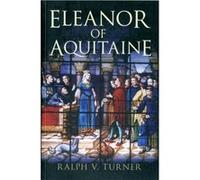 Eleanor of Aquitaine - Ralph V. Turner - Yale University Press - Livre en Anglais - Paperback Ralph V. TurnerRalph V. Turner (Auteur)