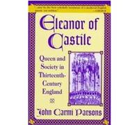 Eleanor of Castile John Carmi Parsons (Auteur)