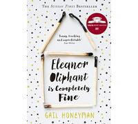 Eleanor Oliphant is Completely Fine