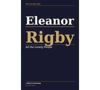Eleanor Rigby: All the Lonely People