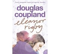 Eleanor Rigby by Douglas Coupland Paperback Book Coupland, Douglas (Auteur)