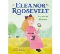 Eleanor Roosevelt by Helaine Becker Helaine Becker (Auteur)