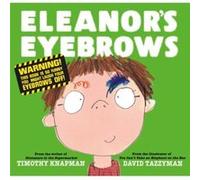 Eleanors Eyebrows by Timothy Knapman Timothy Knapman (Auteur)