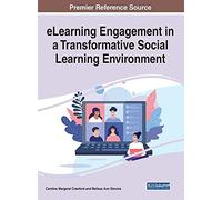 Elearning Engagement In A Transformative Social Learning Environment