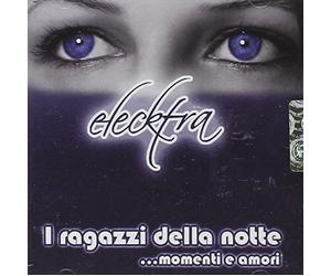 Elecktra - I Ragazzi Della Notte