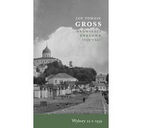 Élection 22 X 1939 Histoires de Kresy 1939-1941 (Buch auf Polnisch)