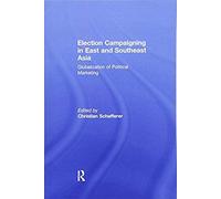 Election Campaigning In East And Southeast Asia