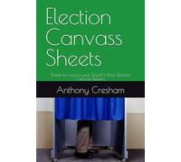 Election Canvass Sheets: Sheets to record your Dood-2-Door Election Canvass Returns
