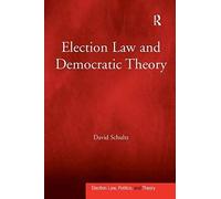 Election Law And Democratic Theory