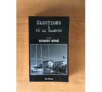 ELECTIONS A RE LA BLANCHE