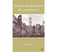 Elections and Democracy After Communism? Erik Herron (Auteur)