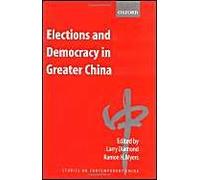Elections And Democracy In Greater China