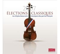 Elections Classiques 2007, Les 30 Airs Preferes de by Anthologie NEUF