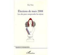 Elections de mars 2008 Eric Vève (Auteur)