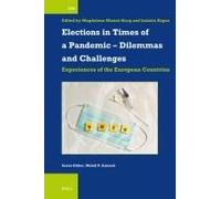 Elections In Times Of A Pandemic - Dilemmas And Challenges