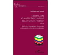 Antoine Wongo Ahanda – Élections, vote et représentation des Africains de l'étranger – Broché