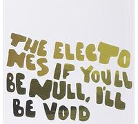 Electones - If You'll Be Null I'll Be