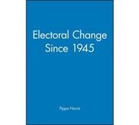 Electoral Change Since 1945, Making Contemporary Britain Series Pippa Norris (Auteur)
