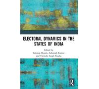Electoral Dynamics in the States of India