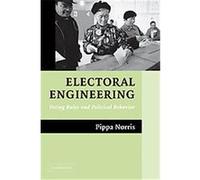 Electoral Engineering, Cambridge Studies in Comparative Politics Pippa Norris (Auteur)