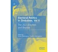 Electoral Politics In Zimbabwe, Vol Ii