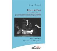 Electr & Prot Roméo et Juliette du Cosmos - Vie et transposition théâtrale d'un électron et d'un proton. Aventures et avatars du premier atome d'hydrogène léger - Georges Bonnaud - L'harmattan - broch