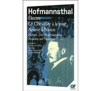 Électre - Le Chevalier à la rose - Ariane à Naxos Hugo Von Hofmannsthal (Auteur), Laurent Muhleisen (Traduction), Pierre-Antoine Huré (Edité par), Pierre-Antoine Huré (Traduction)