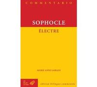 Électre Sophocle (Auteur), Alphonse Dain (Edité par), Paul Mazon (Traduction), Marie-Anne Sabiani (Introduction), Marie-Anne Sabiani (Commentaire)