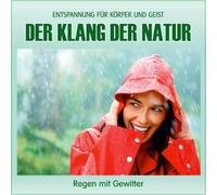 Electric Air Project - Klang der Natur-Regen mit Gewitter (Ohne Musik) Naturklänge Körper Geist-Entspannung und Wellness für Die Seele [Import]