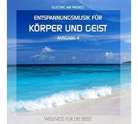 Electric Air Project - Electric Air Project - Entspannungsmusik für Körper 4