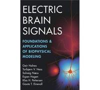 Electric Brain Signals - Gaute T. Norwegian University of Life Sciences Einevoll - Cambridge University Press - Livre en Anglais - Hardback Gaute T. Norwegian University of Life Sciences EinevollGaute