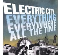 Electric City - Everything Everywhere All the Time.