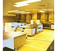 Electric Company - Slow Food [Import]
